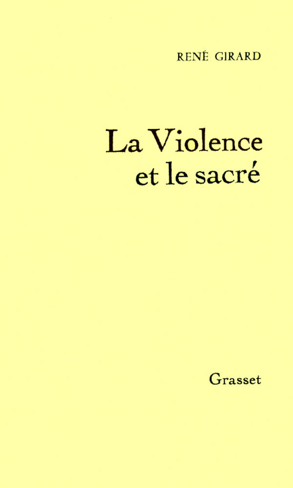 LA VIOLENCE ET LE SACRE