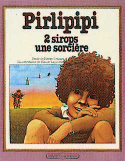 Pirlipipi, deux sirops, une sorcière