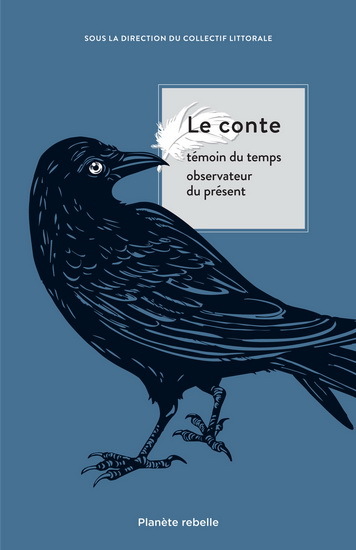 Le conte - témoin du temps, observateur du présent
