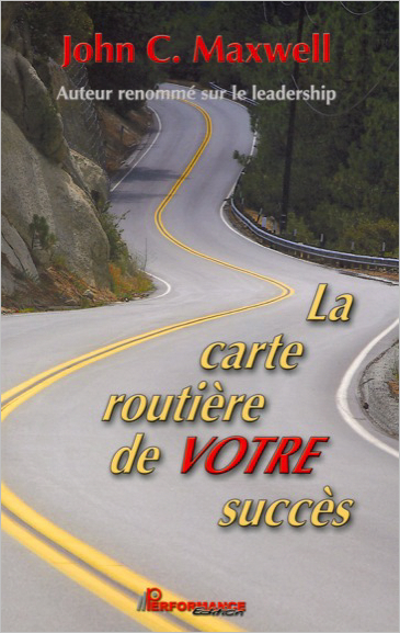 La carte routière de votre succès