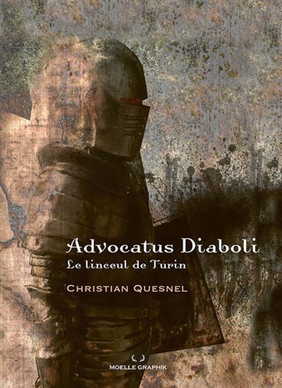 ADVOCATUS DIABOLI. LE LINCEUL DE TURIN 2E ED.