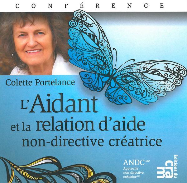 L'Aidant et la relation d'aide non-directive créatrice