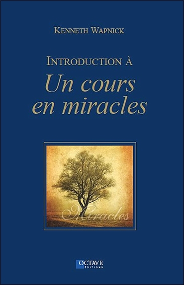 Introduction à "Un cours en miracles"