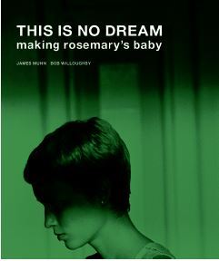 This is no Dream Making Rosemary's Baby /anglais