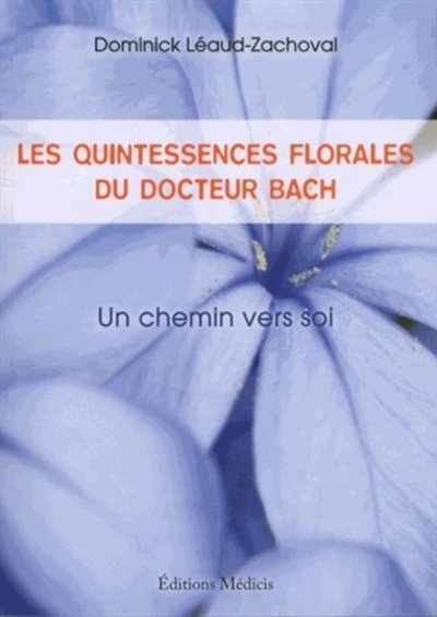 Les quintessences florales du Docteur Bach