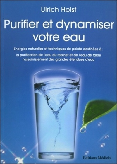 Purifier et dynamiser votre eau