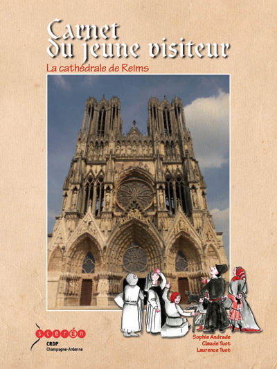 Carnet du jeune visiteur - la cathédrale de Reims