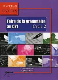 Faire de la grammaire au CE1 - cycle 2