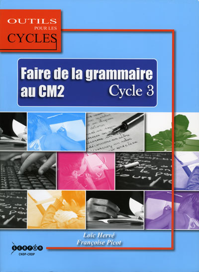 Faire de la grammaire au CM2 - cycle 3