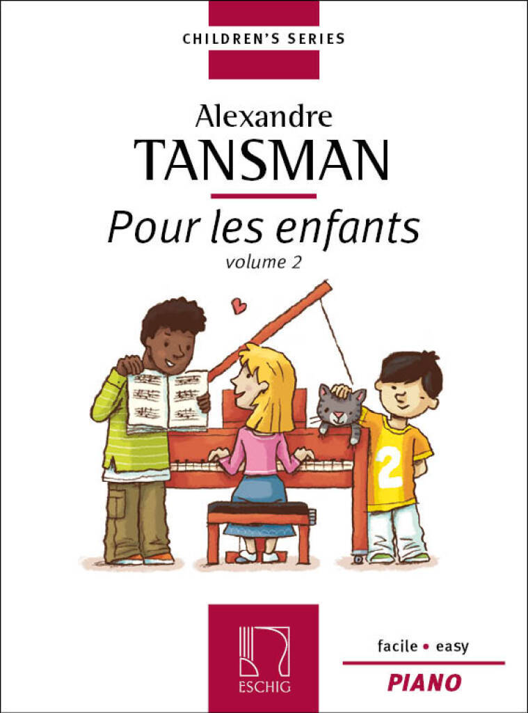 ALEXANDRE TANSMAN : POUR LES ENFANTS VOL. 2 - PIANO