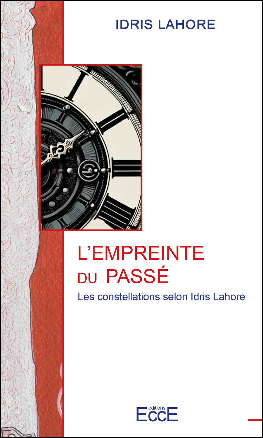 L'empreinte du passé - Les constellations selon Idris Lahore