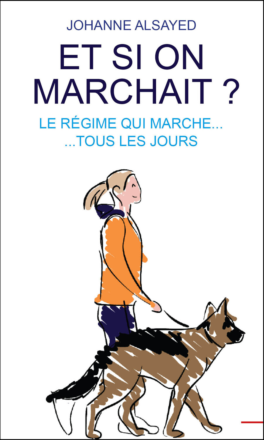 Et si on marchait ? Le régime qui marche... tous les jours