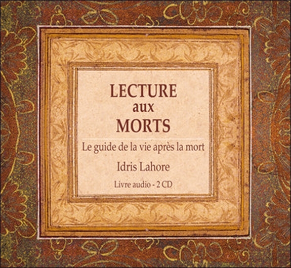 Lecture aux morts - Le guide de la vie après la mort - Livre audio 2CD