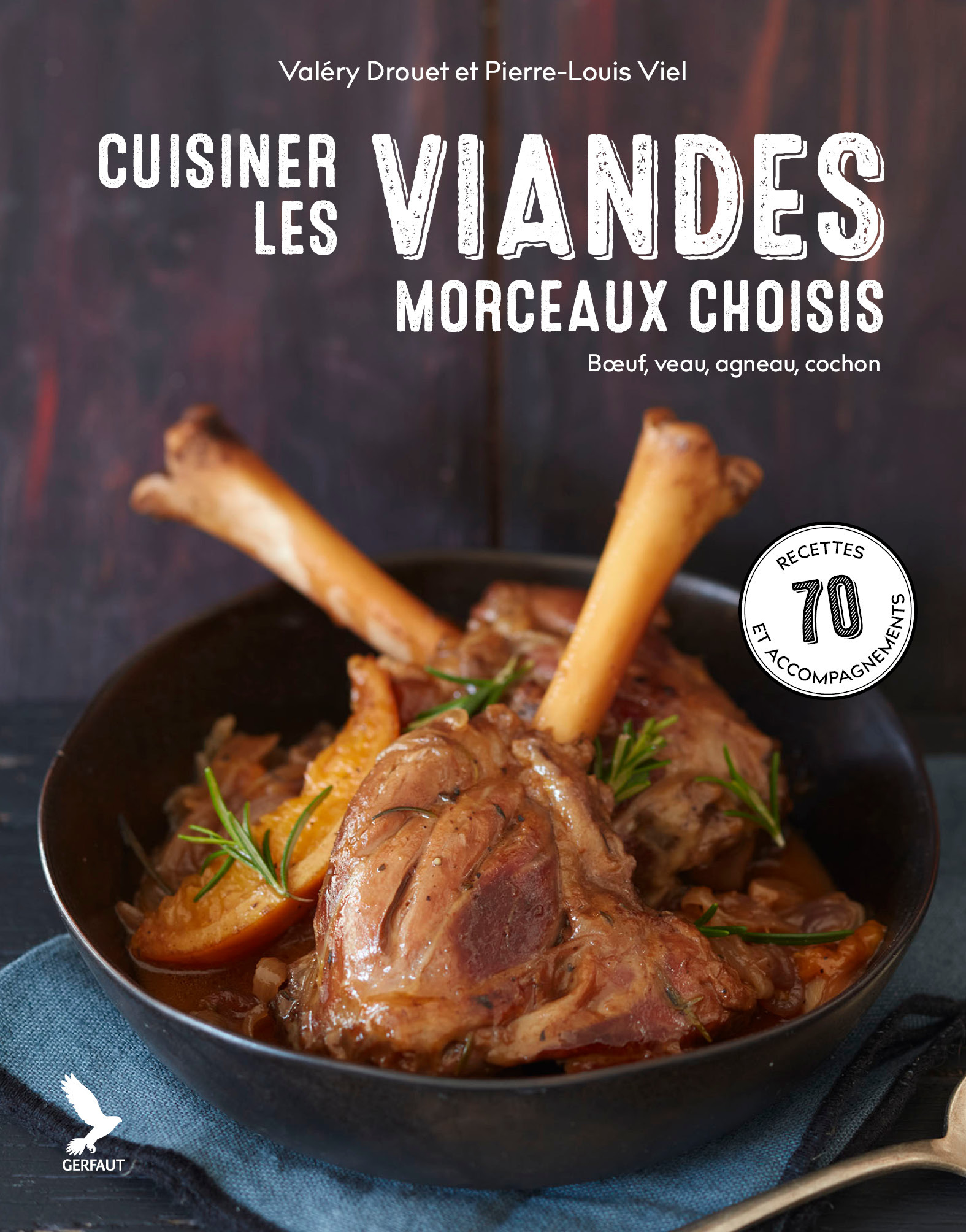 Cuisiner les viandes, morceaux choisis