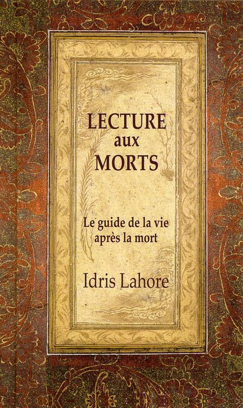 Lecture aux morts - Le guide de la vie après la mort