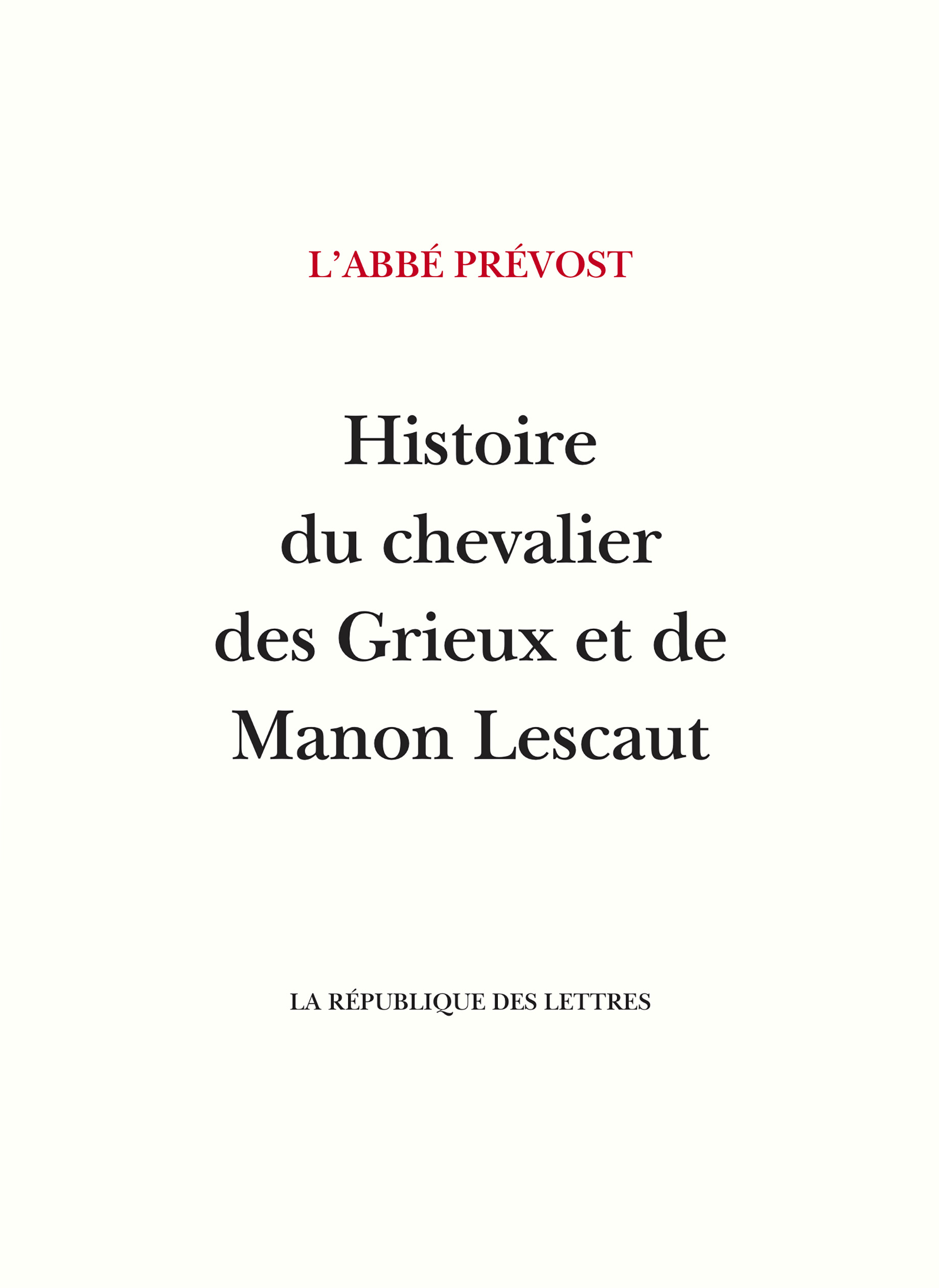 Histoire du chevalier des Grieux et de Manon Lescaut