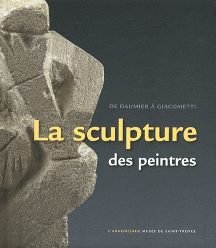 SCULPTURE DES PEINTRES (LA)