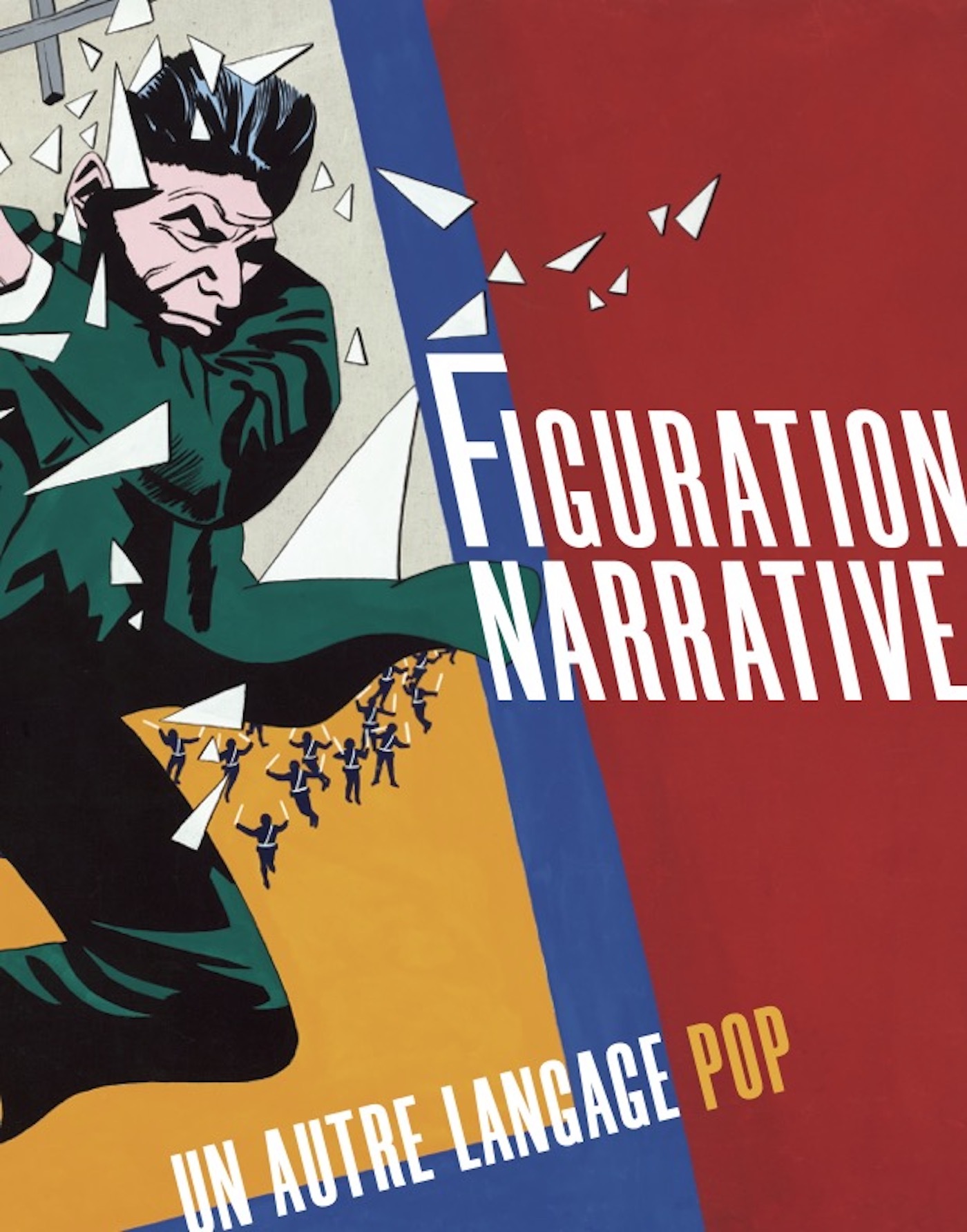 Figuration narrative. Un autre langage pop