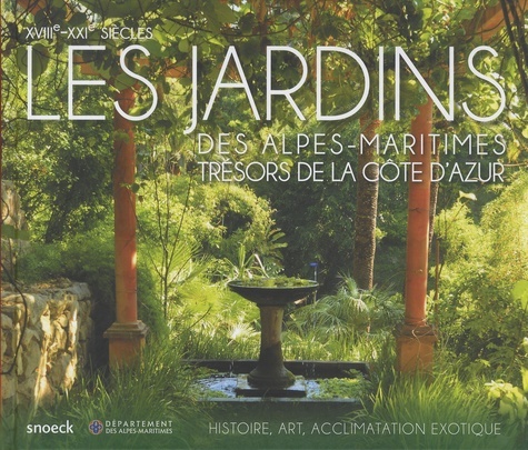 JARDINS DES ALPES MARITIMES 18E 21E SIECLES