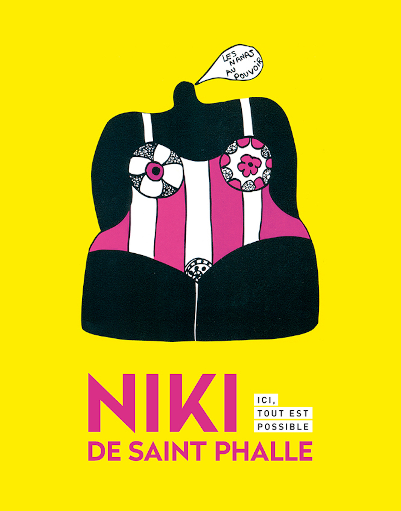 Niki de Saint Phalle - Ici tout est possible