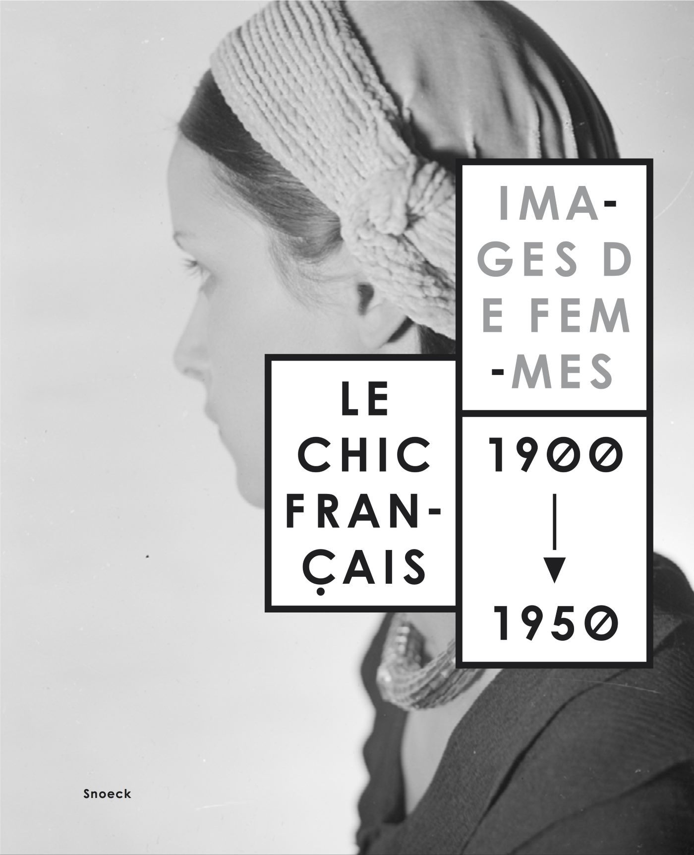 Le chic français, images de femmes 1900 - 1950