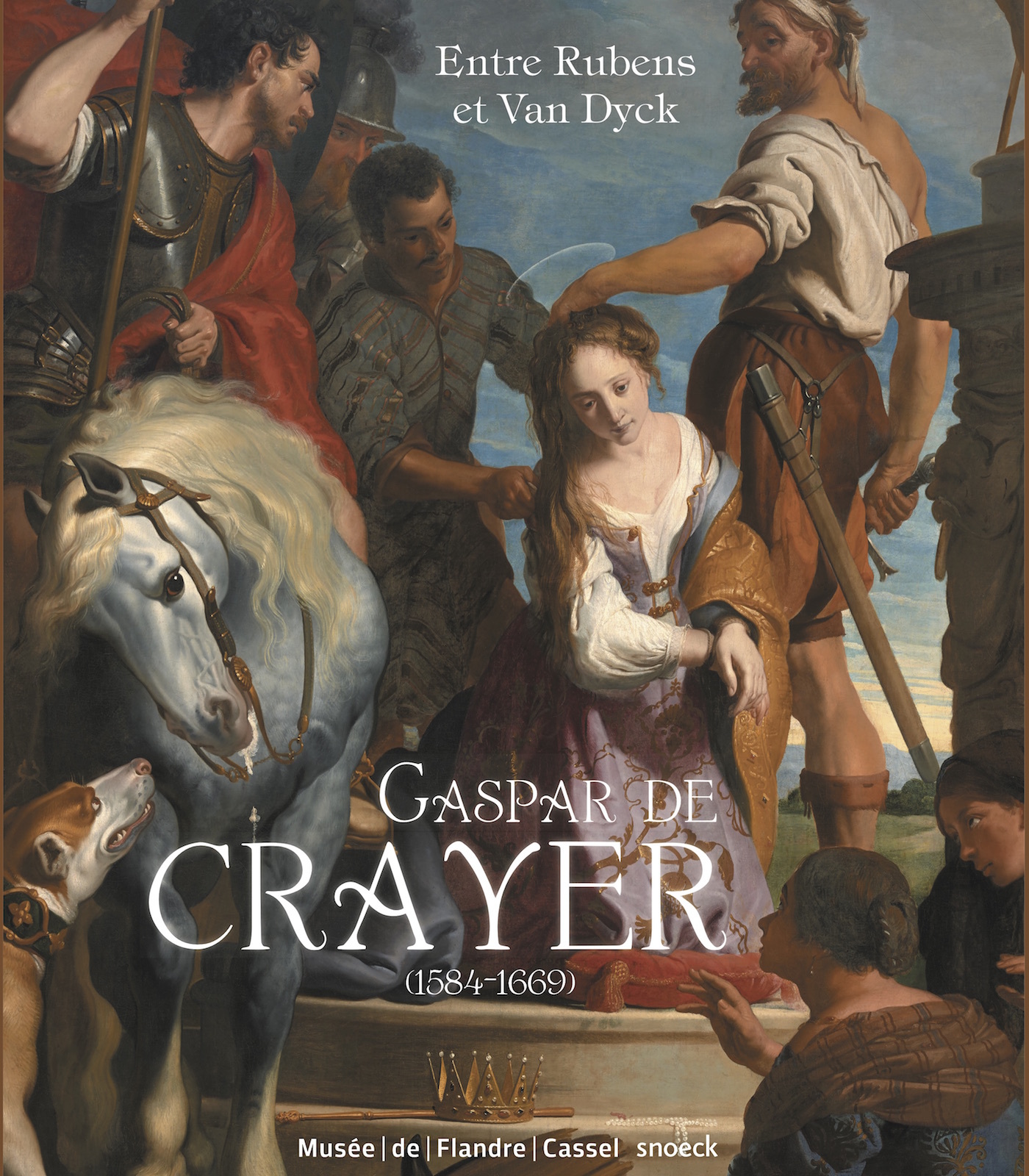 Entre Rubens et Van Dyck : Gaspar de Crayer, un peintre de Cour