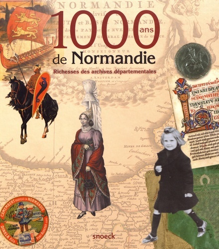 1000 ANS DE NORMANDIE ARCHIVES A PARTAGER