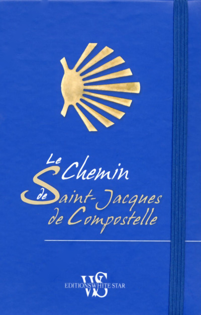 Le Chemin de Saint-Jacques de Compostelle