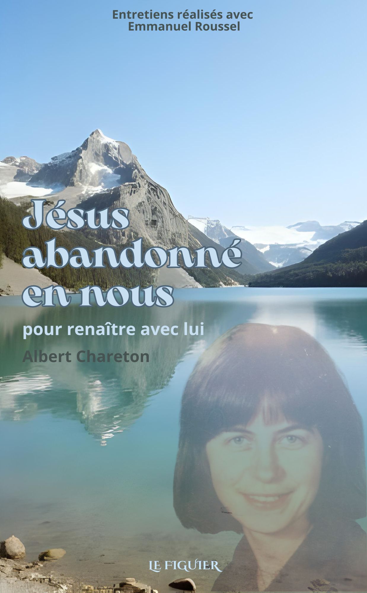 Jésus abandonné en nous