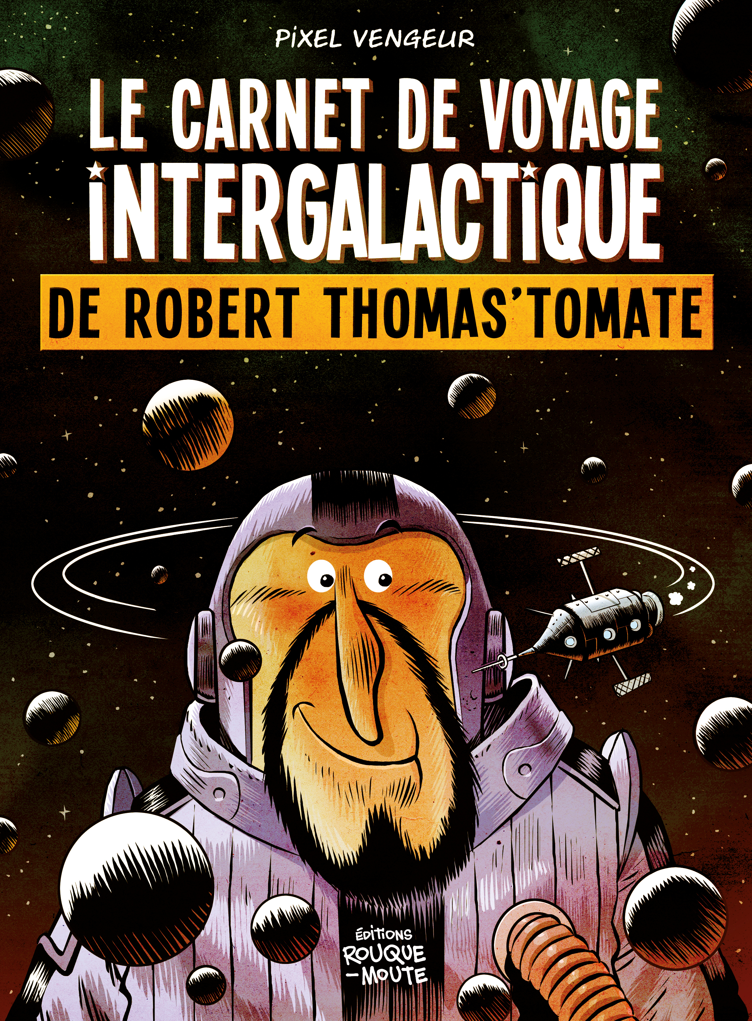 Le Carnet de voyage intergalactique de Robert Thomas'Tomate