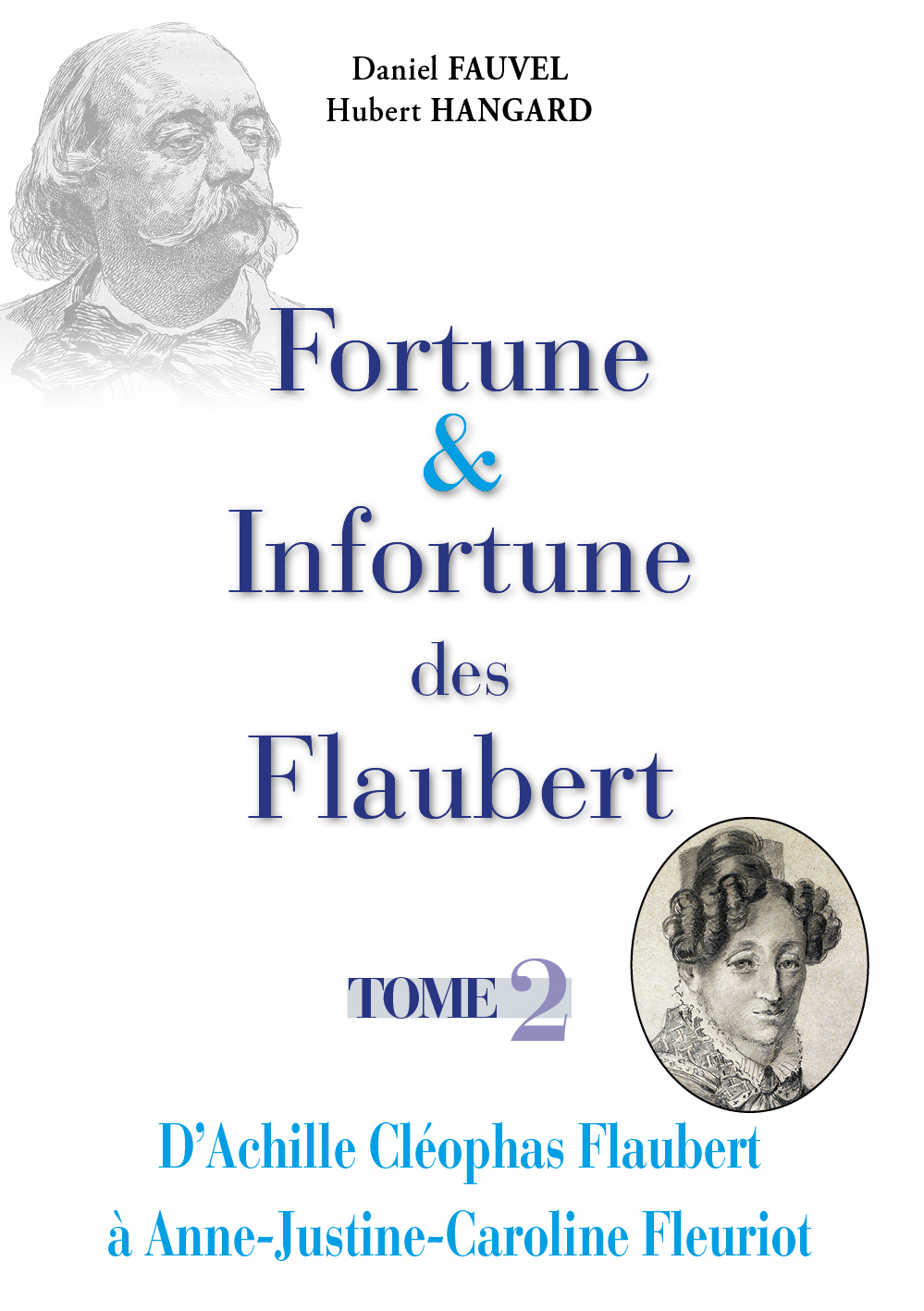 Fortune & Infortune des Flaubert - Tome 2