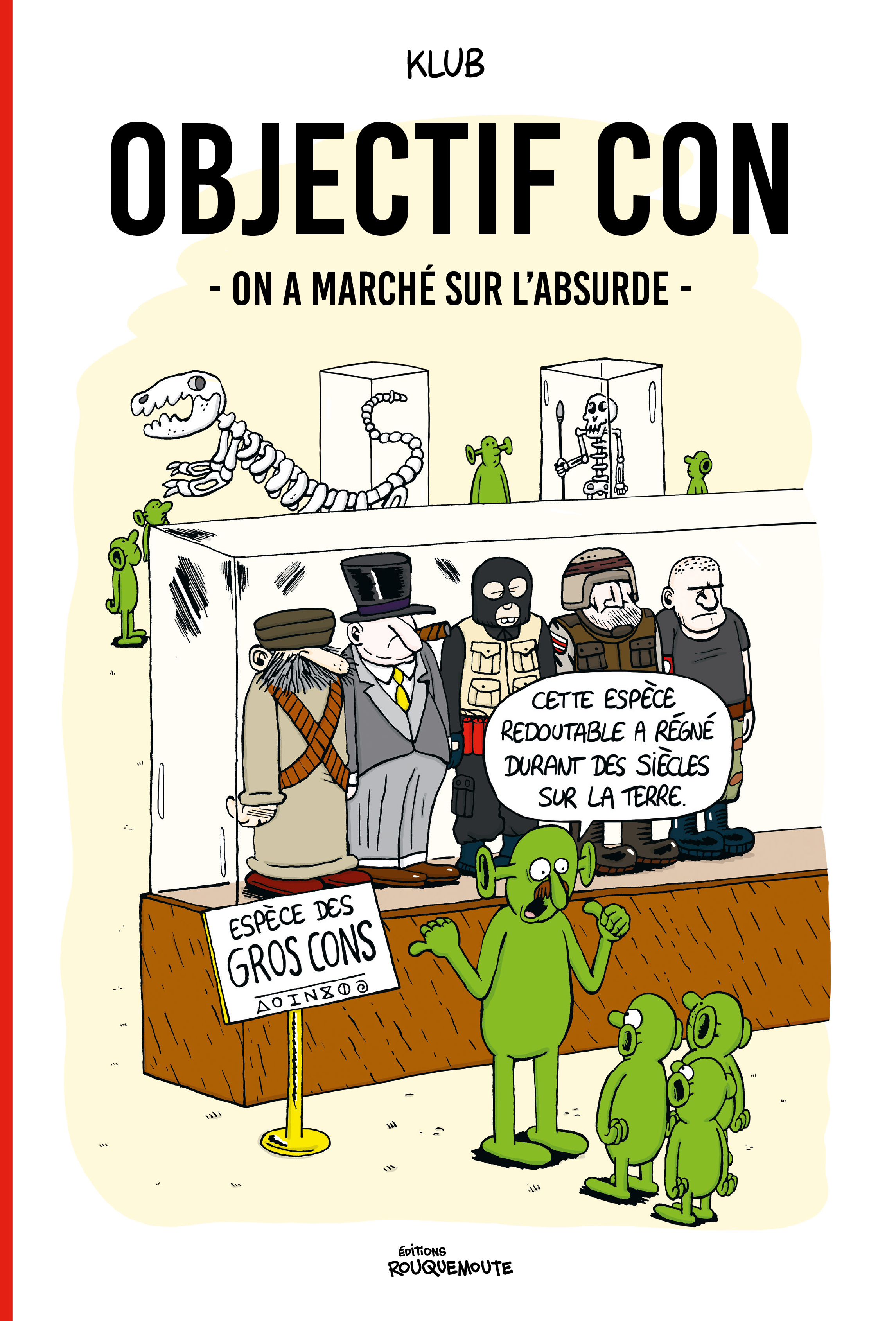 Objectif Con : On a marché sur l'absurde
