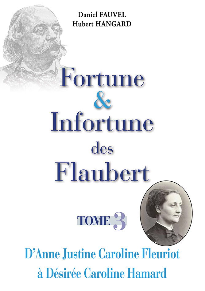 Fortune & Infortune des Flaubert - Tome 3