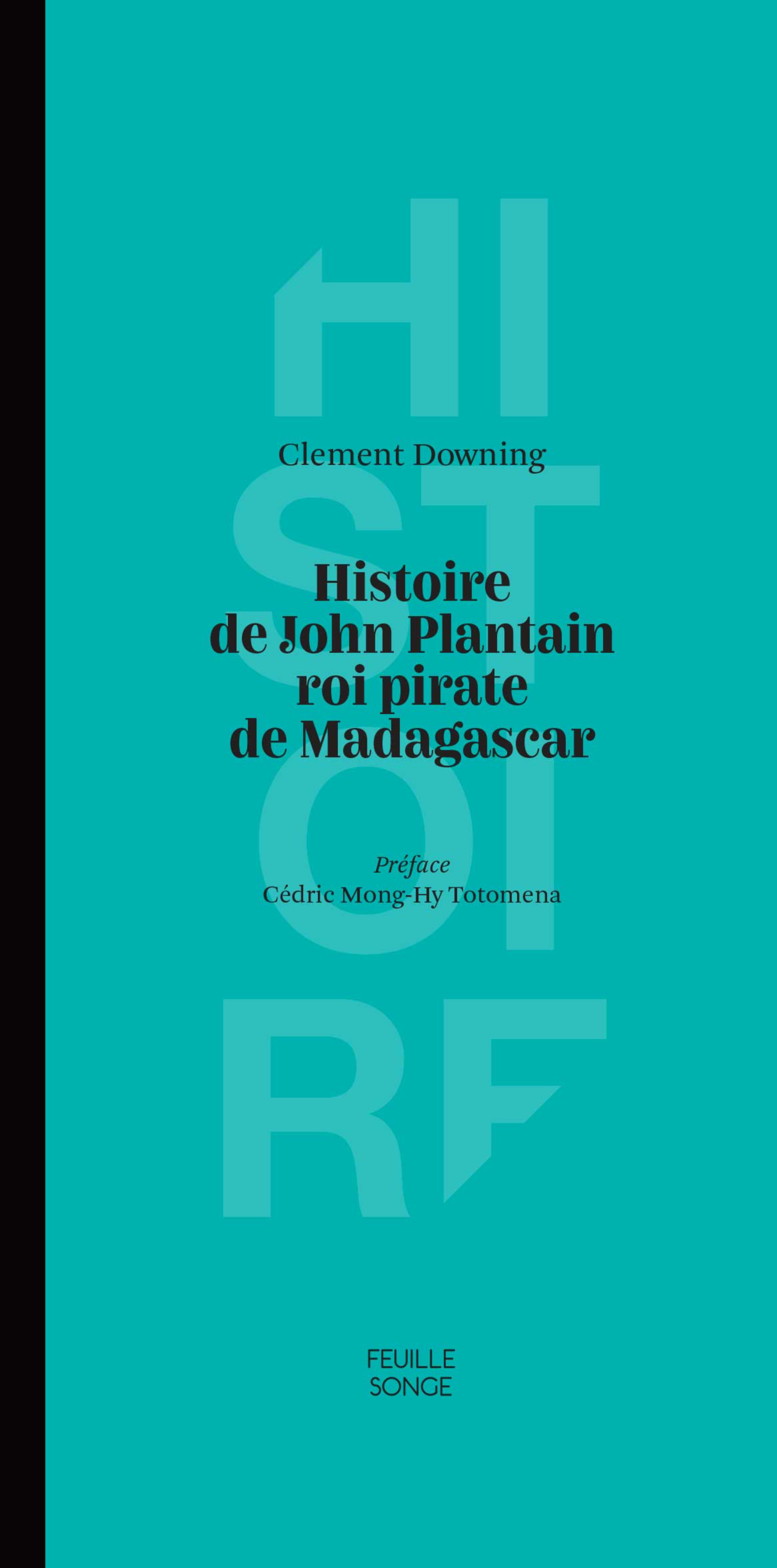 HISTOIRE DE JOHN PLANTAIN ROI PIRATE DE MADGASCAR