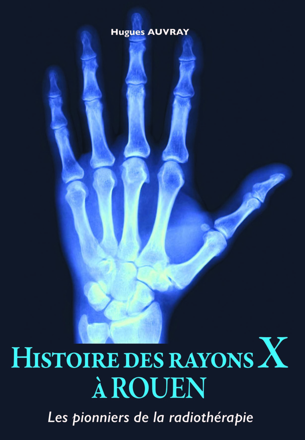 Histoire des rayons X à  Rouen