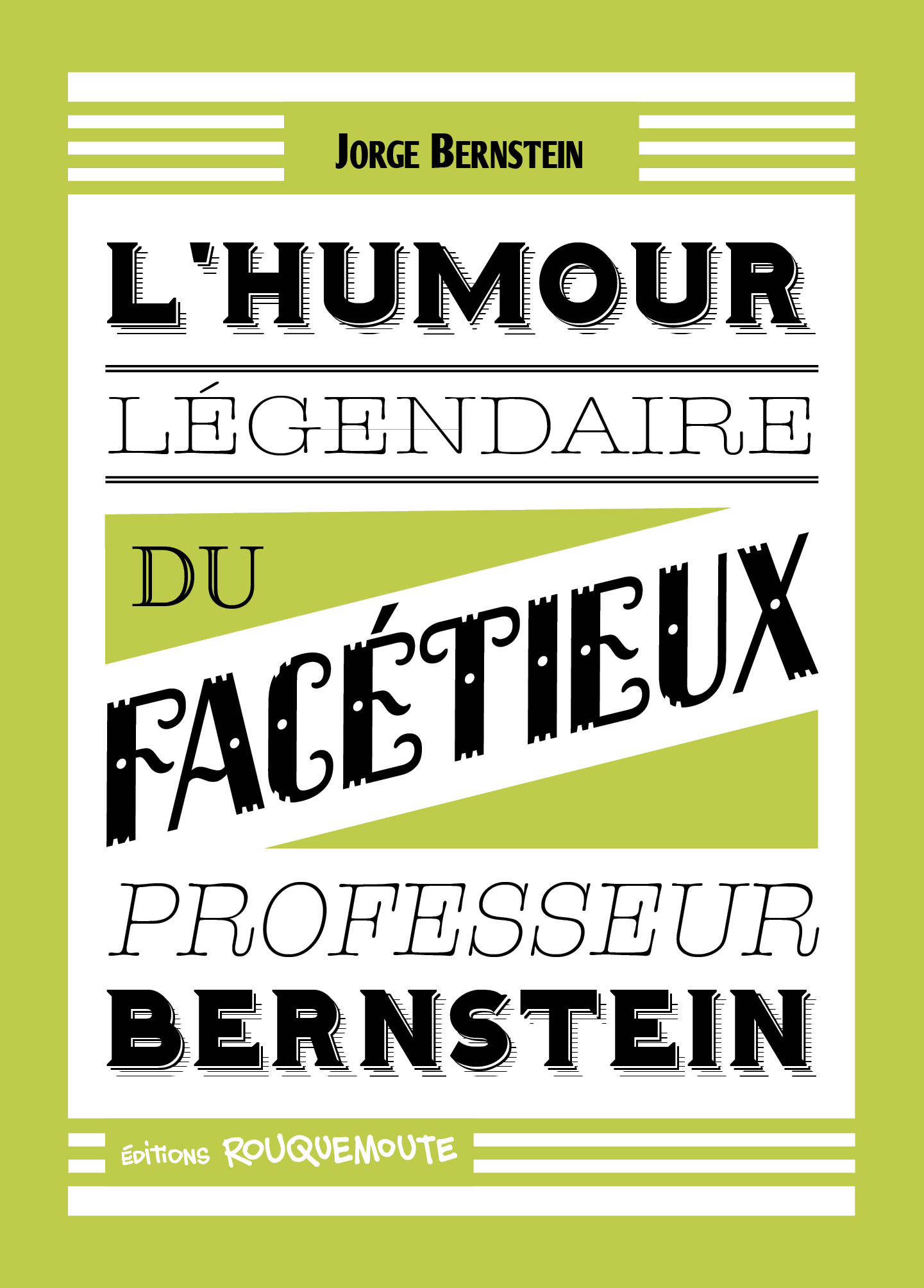 L'Humour Légendaire du facétieux Professeur Bernstein