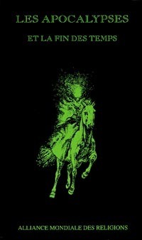 Les apocalypses et la fin des temps