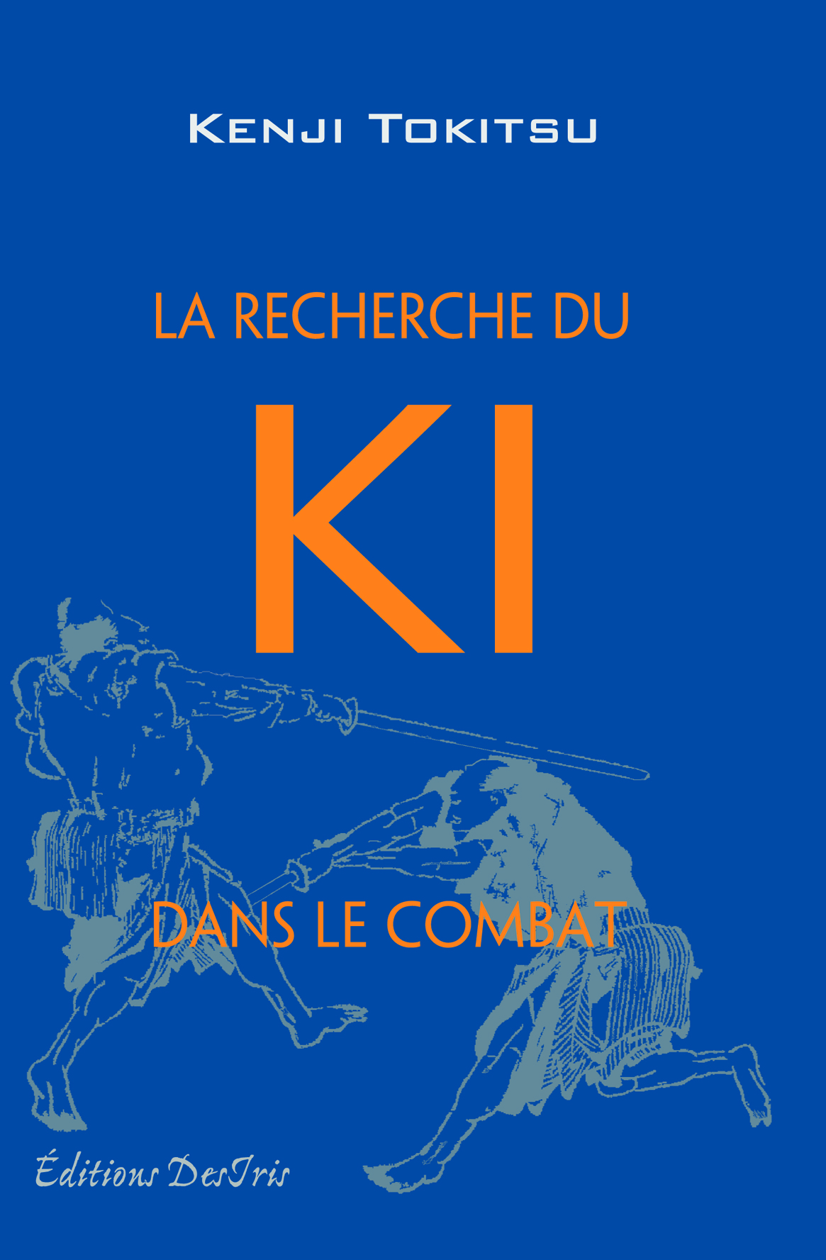 La recherche du ki dans le combat