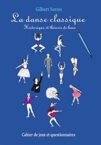 DANSE CLASSIQUE - HISTORIQUE ET THEORIE