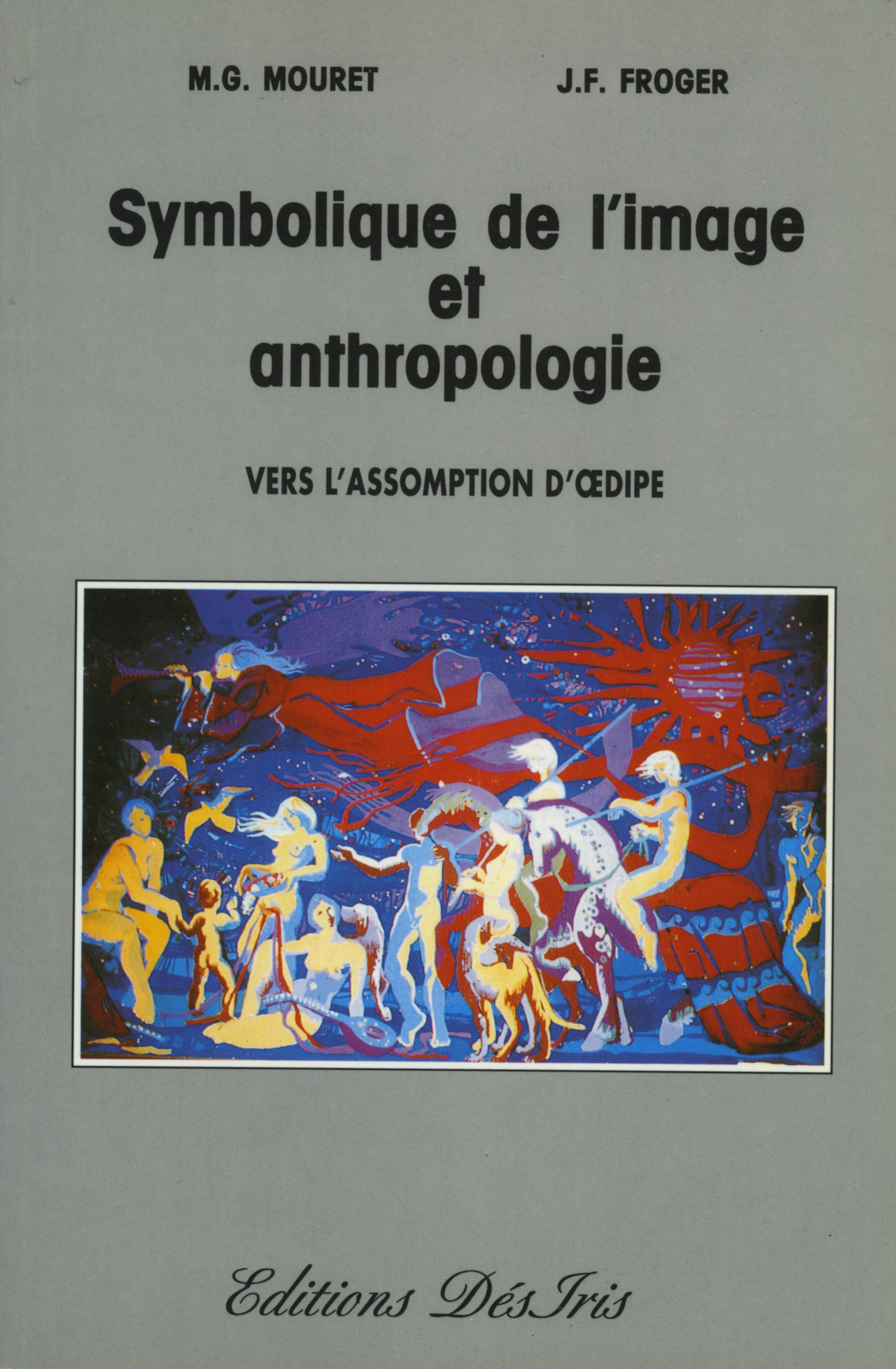 SYMBOLIQUE DE L'IMAGE ET ANTHROPOLOGIE - VERS L'ASSOMPTION D'OEDIPE