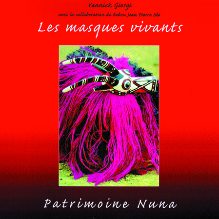 Les masques vivants - patrimoine Nuna