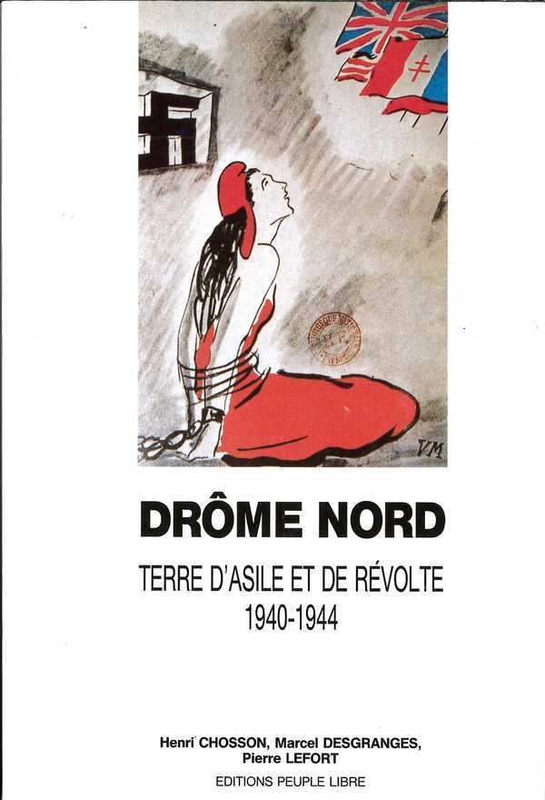 Drôme Nord, terre d'asile et de révolte, 1940-1944