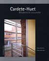 Cardete-Huet : modernité assumée