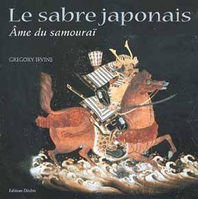 Le sabre japonais - l'âme du samouraï
