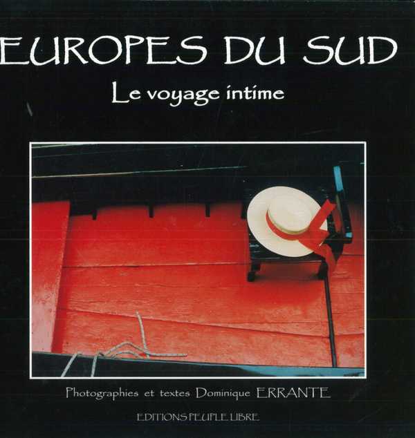 Europes du Sud - le Voyage Intime