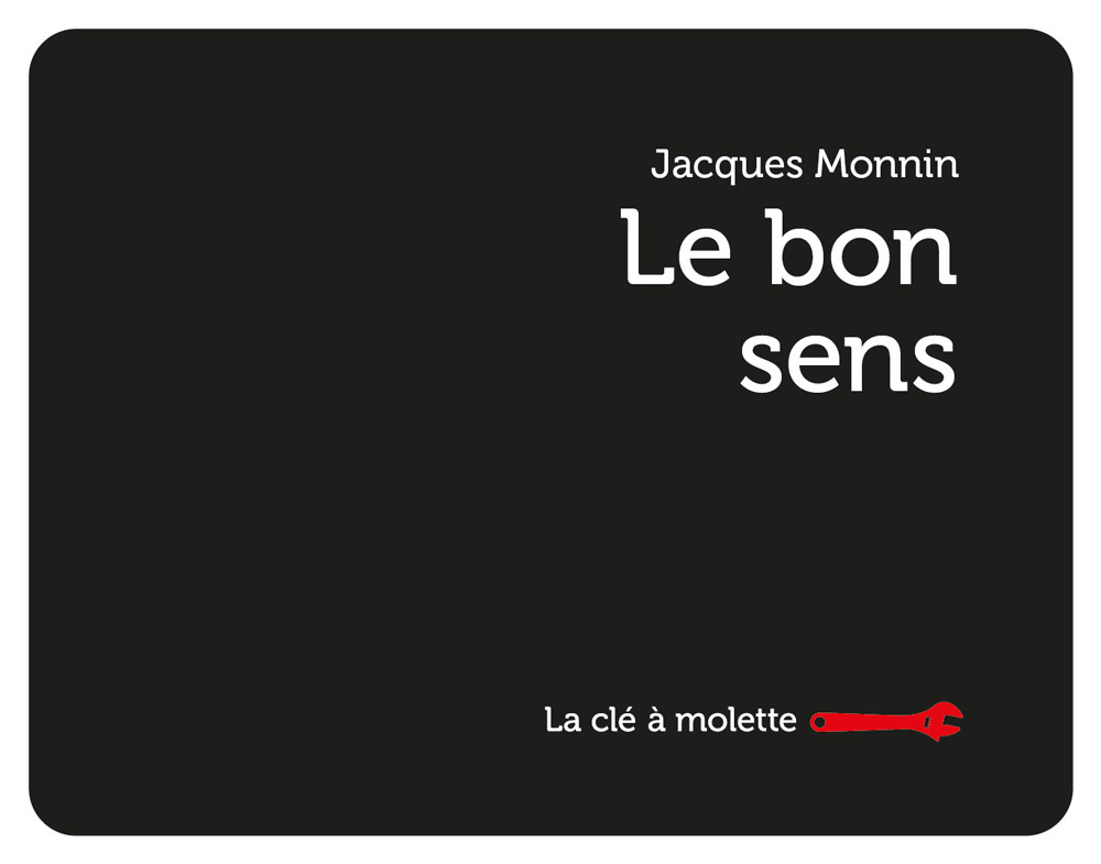 LE BON SENS ; EN PETITE FORME #4