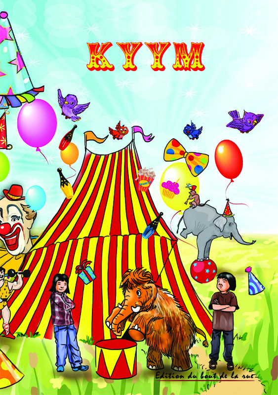 KYYM le petit Mammouth - Le Cirque