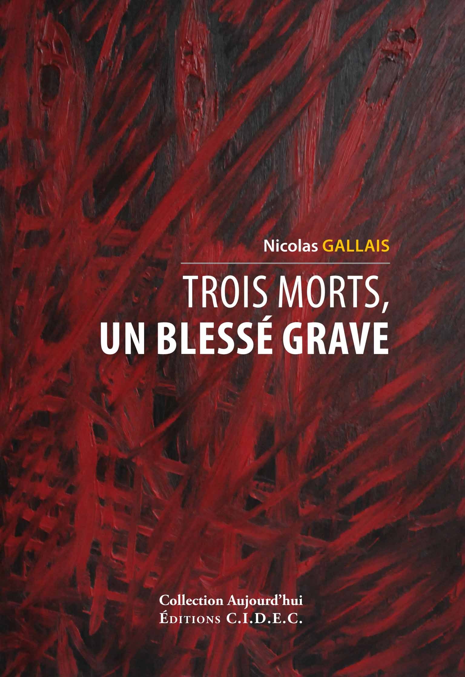 Trois morts, un blessé grave