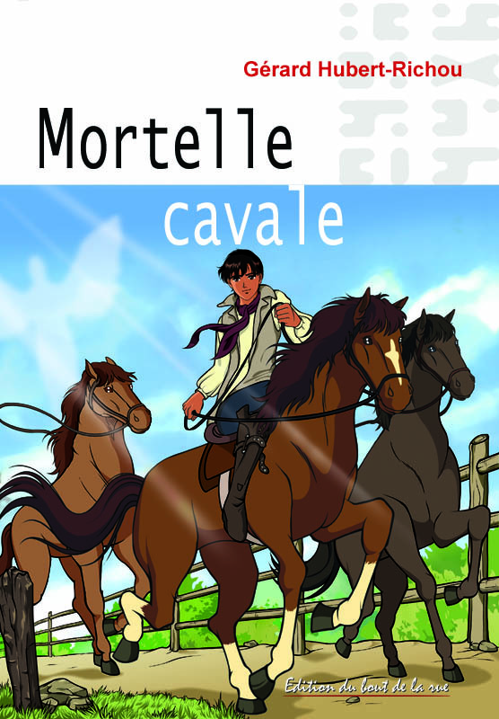 Mortelle Cavale
