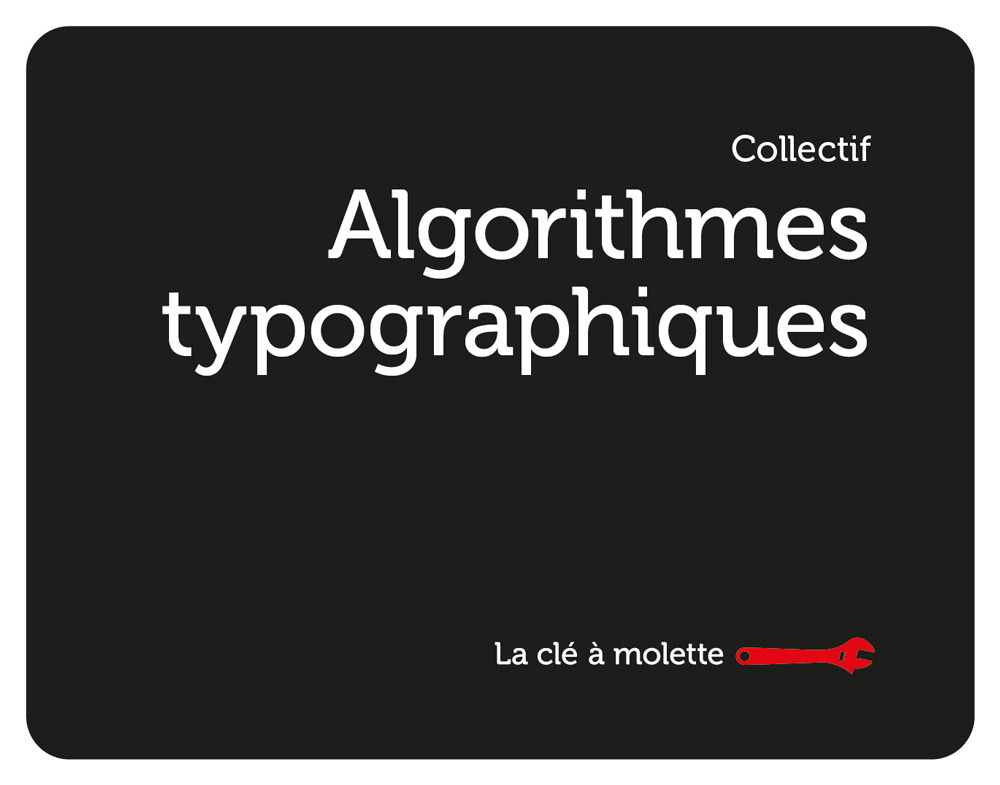 ALGORITHMES TYPOGRAPHIQUES ; EN PETITE FORME #3